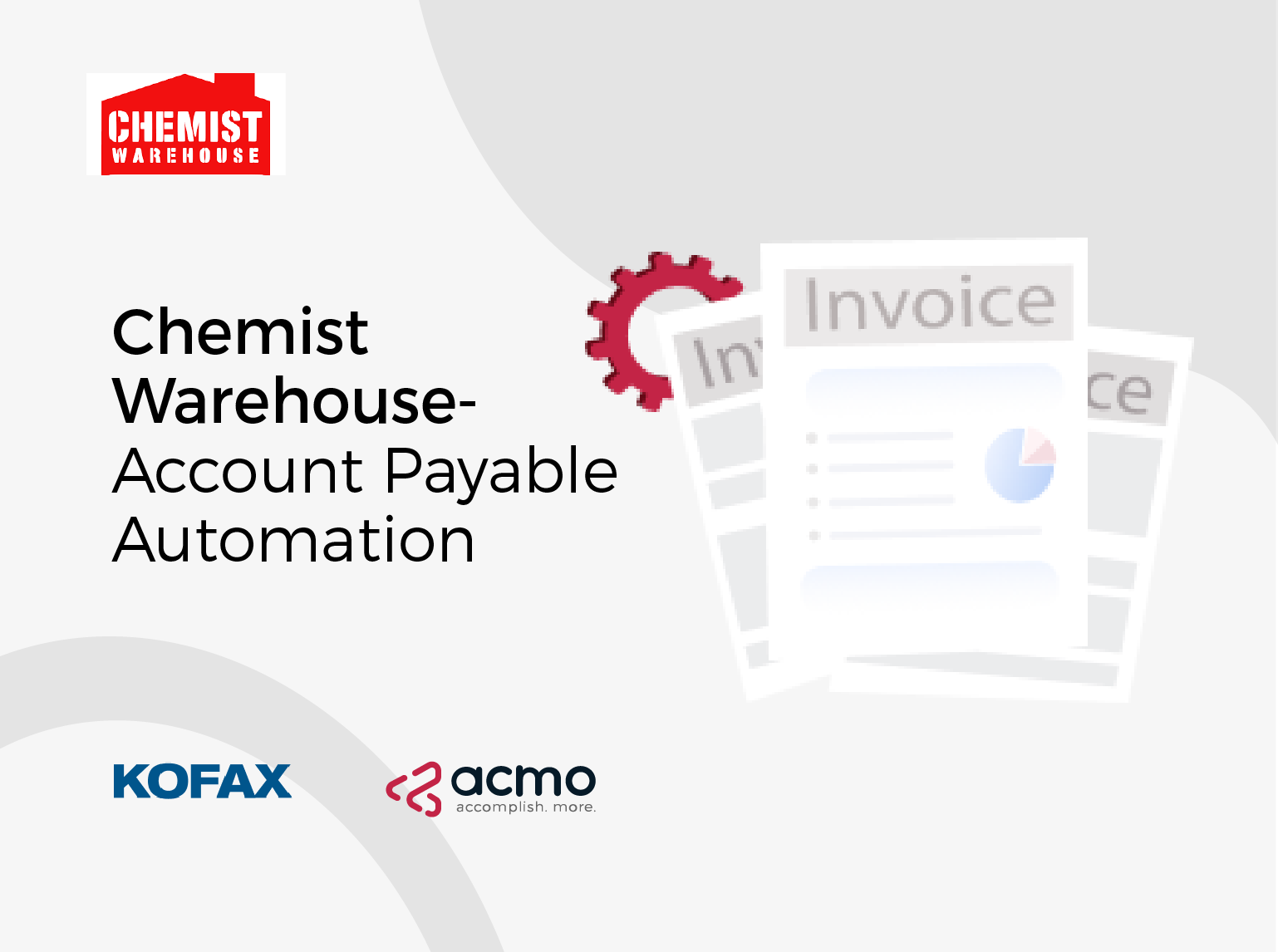 Chemist Warehouse Accounts Payable Automation